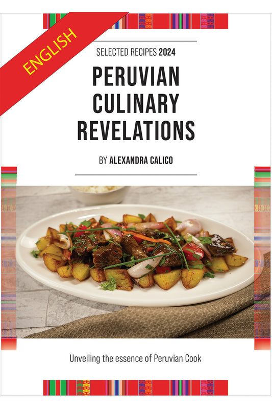 Peruvian Culinary Revelations E-Book (English)